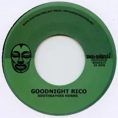 英7” Soothsayers Horns Goodnight Rico REDE015 Red Earth Music /00060