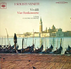 独LP Antonio Vivaldi, Claudio Scimo Vier Festkonzerte. Concerto ”Per La Solennita Di S. S72444 CBS /00260