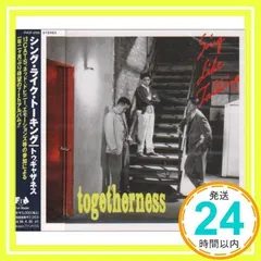 邦楽364 シング・ライト・トーキング/トゥギャザネス Together (From