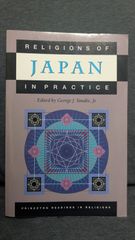 Religions of Japan in Practice　(George J. Tanabe Jr. 編/Princeton Univ. Pr.)
