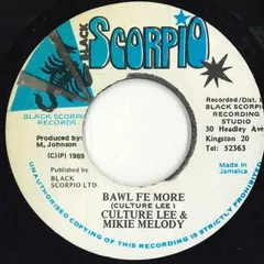 ジャマイカ7” Culture Lee & Mikey Melody Bawl Fe More none Black Scorpio /00050