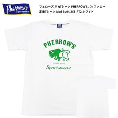 フェローズ 半袖Tシャツ PHERROW'S バッファロー 定番Tシャツ Mud Buffs 25S-PT2 ホワイト 新品
