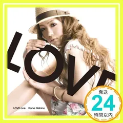 LOVE one. [CD] 西野カナ_02