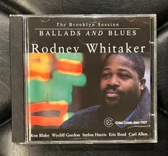 【輸入盤CD】Rodney Whitaker 「Ballads And Blues - The Brooklyn Session」ロドニー・ウィテカー Criss Cross クリス・クロス
