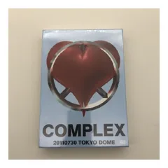 COMPLEX 日本一心 20110730 TOKYO DOME