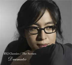(CD)BYJ Classics/The Scenes-Dramatic／ペ・ヨンジュン