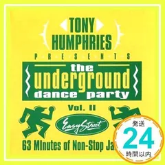 Vol. 2-Underground Dance Party [CD] Tony Humphries Presents_02