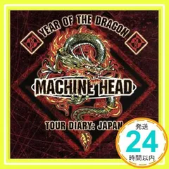 イヤー・オヴ・ザ・ドラゴン・ツアー・ダイアリー・ジャパン [CD] マシーン・ヘッド_02