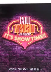 【中古】カレンダー EXILE ATSUSHI ライブフォト・スペシャルカレンダー(2017年度カレンダー) 「Blu-ray/DVD EXILE ATSUSHI LIVE TOUR 2016 “IT’S SHOW TIME!!”」 FC＆モバイル特典