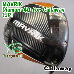 ドライバー キャロウェイ MAVRIK/Diamana40 for Callaway(JP)/R/9[103105]