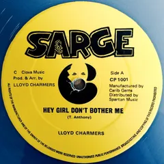 英12” Lloyd Charmers Hey Girl Dont Bother Me CP1001 Sarge /00250