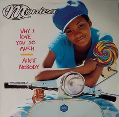 米12” Monica Why I Love You So Much / Aint Nobody 75444350731 ROWDYRECORDS /00250のサムネイル