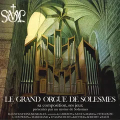 仏LP Presentation Par Un Monie De Solesmes Le Grand Orgue De Solesmes 617 GRAVURE UNIVERSELLE /00260