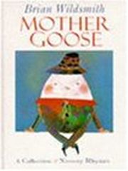 Nursery Rhymes: Mother Goose (Mother Goose: A Collection of Nursery Rhymes)
