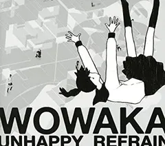 【スリーブ、シール、帯付き　完品】wowaka アンハッピーリフレイン　ヒトリエ スリーブ、シール、帯付き 完品】wowaka アンハッピーリフレイン