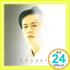 GOODBYE [CD] 清水翔太_02