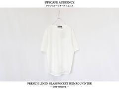 Upscape Audience / フレンチリネン グラスポケ付 ヘムラウンド ハーフスリーブ 布帛シャツ - OFF WHITE
