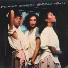 米LP Pointer Sisters Break OUT BXL14705AB PLANET /00260