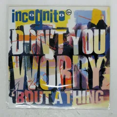 UK盤 INCOGNITO/DON'T YOU WORRY BOUT A THING/TALKIN' LOUD MR051 12