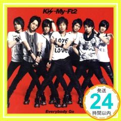 Kis-My-Ft2 デビューシングル Everybody Go - メルカリ