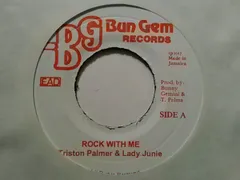 ジャマイカ7” Tristan Palmer , Lady Junie Rock With Me NONE Bun Gem Records /00080