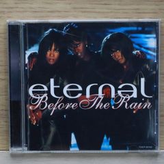 【中古】 Eternal エターナル / Before The Rain ETERNAL/BEFORE THE RAIN CD - メルカリ