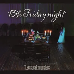 (CD)13th Friday night※初回盤(CD+DVD)／Leetspeak monsters