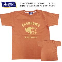 フェローズ 半袖Tシャツ PHERROW'S バッファロー 定番Tシャツ Mud Buffs 25S-PT2 ブラウンオレンジ 新品