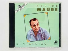 CD HECTOR MAURE / NOSTALGIAS / エクトル・マウレ MH 10.017-2 Z03