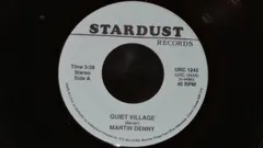 加7” Martin Denny / Cozy Cole Quiet Village / Topsy Part 2 URC1242 Stardust Records /00080