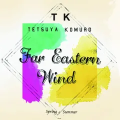 CD / TETSUYA KOMURO / Far Eastern Wind SpringとSummer