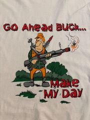 Vintage Go A Head Buck Make My Day Hunt イラスト 戦闘　ヴィンテージ　アート　ｔシャツ