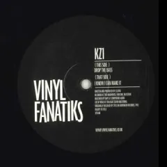 英12” Kz1 Drop The Bass / I Know I Can Make It VFS048 Vinyl Fanatiks UK /00200