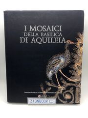 I mosaici della Basilica di Aquileia 発行所:CISCRA Italiano