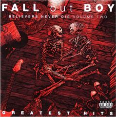 Fall Out Boy フォール・アウト・ボーイ Believers Never Die ビリーヴァーズ・ネヴァー・ダイ フォールアウトボーイ CD 輸入盤