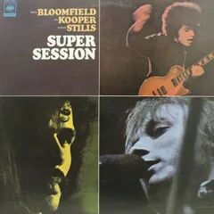 Mike Bloomfield / Al Kooper / Stephen Stills / Super Session レコード