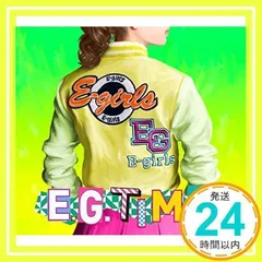 E.G. TIME (通常盤)(CD+Blu-ray Disc) [CD] E-girls_02