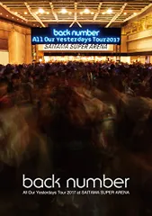 (未使用･未開封品)　All Our Yesterdays Tour 2017 at SAITAMA SUPER ARENA(初回限定盤)[Blu-ray] wyeba8q All Our Yesterdays Tour 2017 at SAITAMA SUPER ARENA [初回