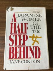 洋書＊A Half Step Behind: Japanese Women of the "80s Dodd Mead Condon, Jane