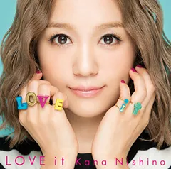 (CD)LOVE it(通常盤)／西野 カナ