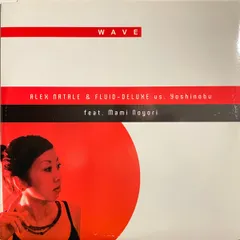 英12” Alex Natale & Fluid-Deluxe, Yoshinobu Mizutani, Mami Noyori Wave LUP089 LUP Records /00250