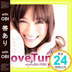 【帯あり】love Tunes Mixed by DJ☆YOU [CD] オムニバス、 U-ONE、 ☆YOU、 ELLIE、 pua、 優咲、 HIKARI.、 Natural Radio Station、 松咲リエ、 杏-ann-; EMI MA_07