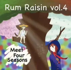 【中古】同人音楽CDソフト Rum Raisin vol.4 Meet Four Seasons / ラムレーズン