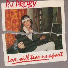 英7” P.j. Proby Love Will Tear Us Apart PJS2 SAVOY REICH RECORDS /00080
