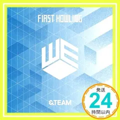 First Howling : WE (通常盤) [CD] &TEAM_02