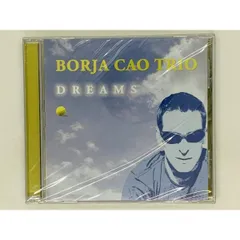 CD 新品 BORJA CAO TRIO / DREAMS / ピアノトリオ / 軸足をジャズに置きながら、ポップス、フラメンコ、様々なニュアンスが魅力 Y29