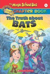 The Truth About Bats (Magic School Bus Science Chapter Books) [페이퍼백] Moore, Eva? Enik, Ted; Cole, Joanna
