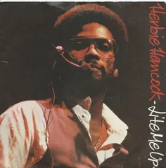 英7” Herbie Hancock Lite Me Up / Satisfied With Love CBSA2222 CBS プロモ /00080