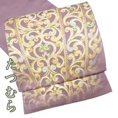 エドナO0791 美品 逸品 上品 圧巻の織 龍村平蔵製 正絹 本袋帯 O0791 美品 逸品 上品 圧巻の織 龍村平蔵製 正絹 本袋帯 - メルカリ