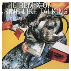 THE REMIX of Sing Like Talking [Audio CD] Kumi Sasaki; Mahya; SING LIKE TALKING; Mitsuki Sejima; Michico and jun